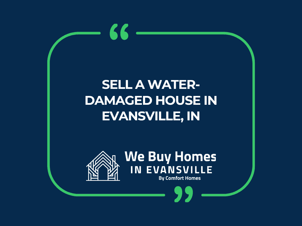 Sell-a-Water-Damaged-House-in-Evansville-IN
